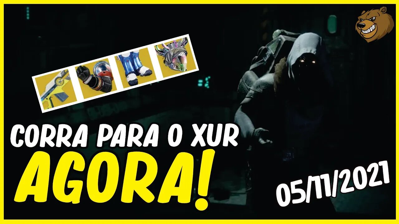 DESTINY 2 │ CORRA PARA O XUR AGORA. 05/11/2021