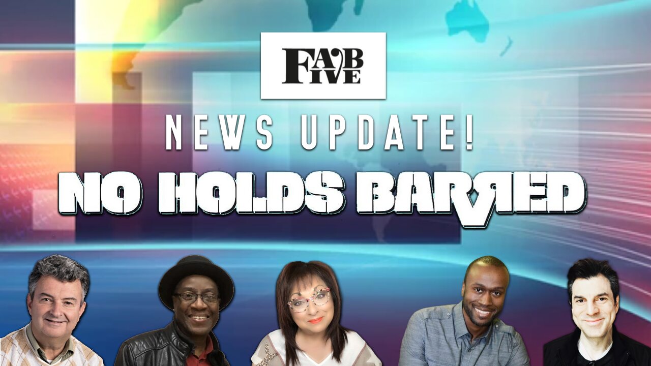 FAB FIVE - BREAKING NEWS UPDATE! NO HOLDS BARRED!