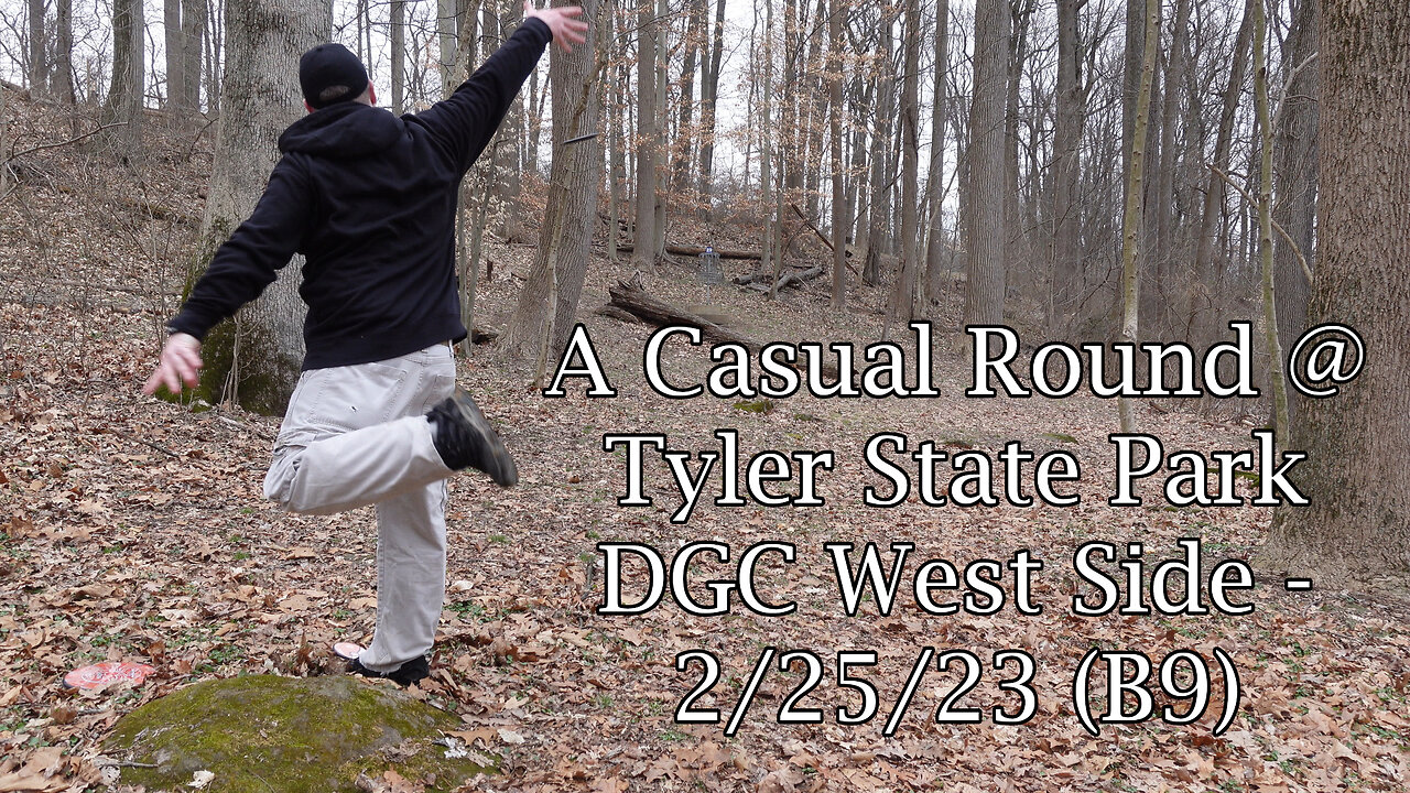 A Casual Round @ Tyler SP DGC West Side - 2/25/23 (B9)