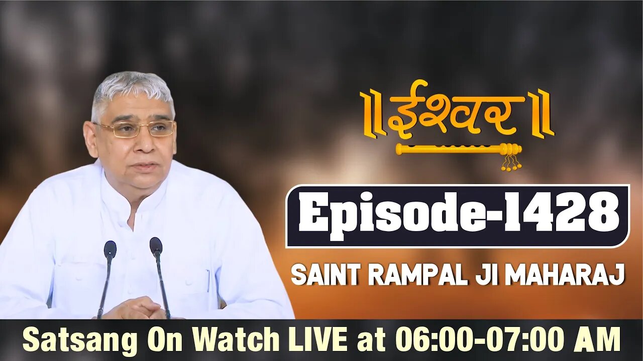 Ishwar TV 18-09-2021 || Episode: 1428 || Sant Rampal Ji Maharaj Satsang Live