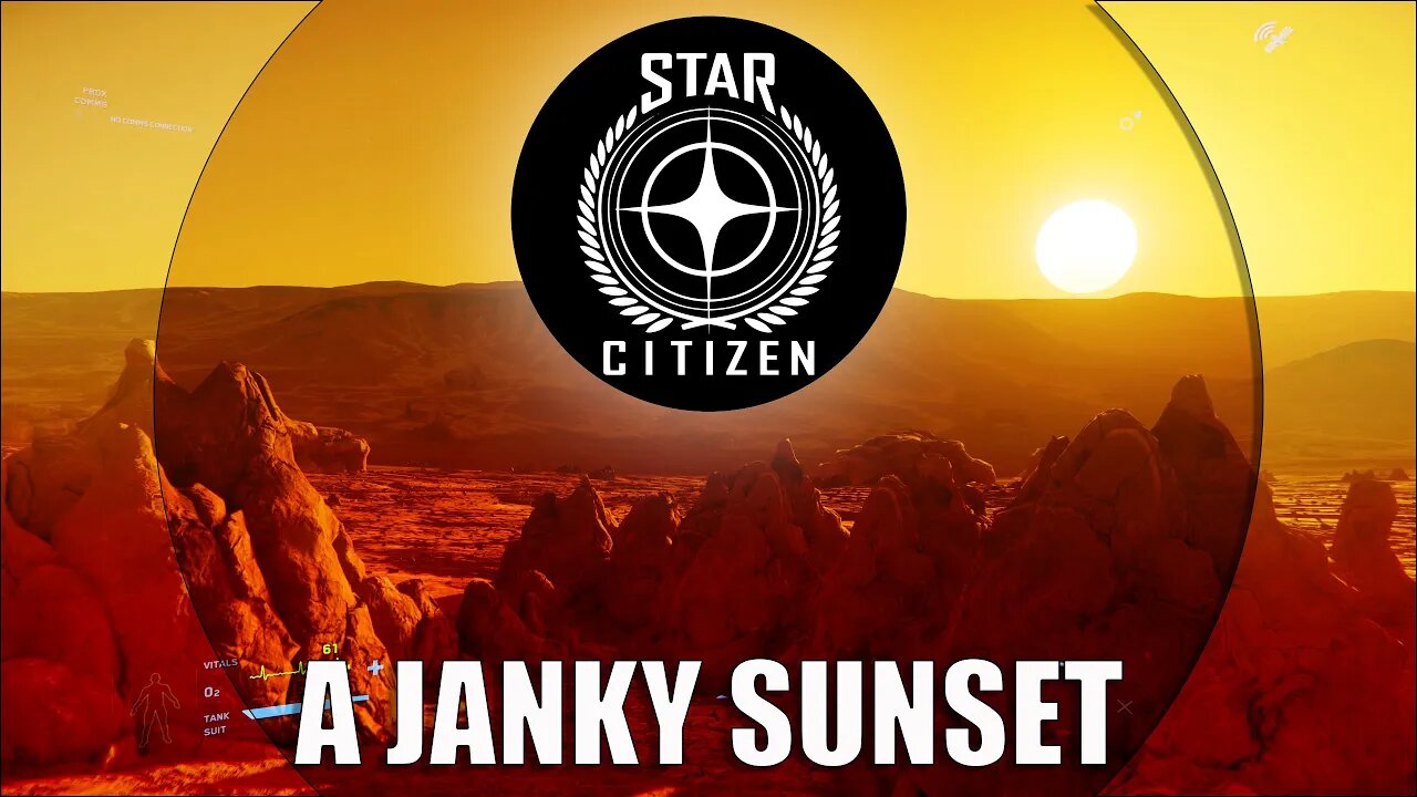 STAR CITIZEN I A JANKY SUNSET