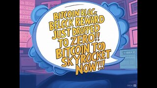 BITCOIN BLOCK REWARD JUST DROPPED TO ZERO!! BITCOIN TO SKYROCKET NOW!!