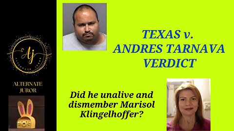 Andres Tarnava Trial Verdict