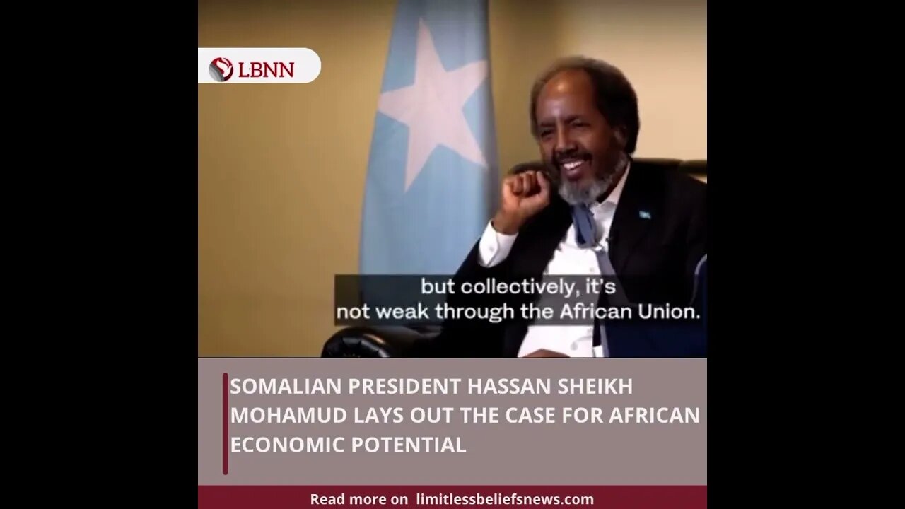 Africa's Economic Potential Unveiled: Somalia's President on Investment Opportunities