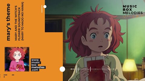 [Music box melodies] - Mary's Theme by Mary and The Witch's Flower soundtrack (Mary to Majo no Hana)