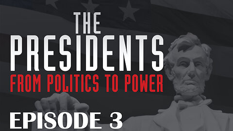 Presidents: From Politics to Power | Episode 3 | Mr. President