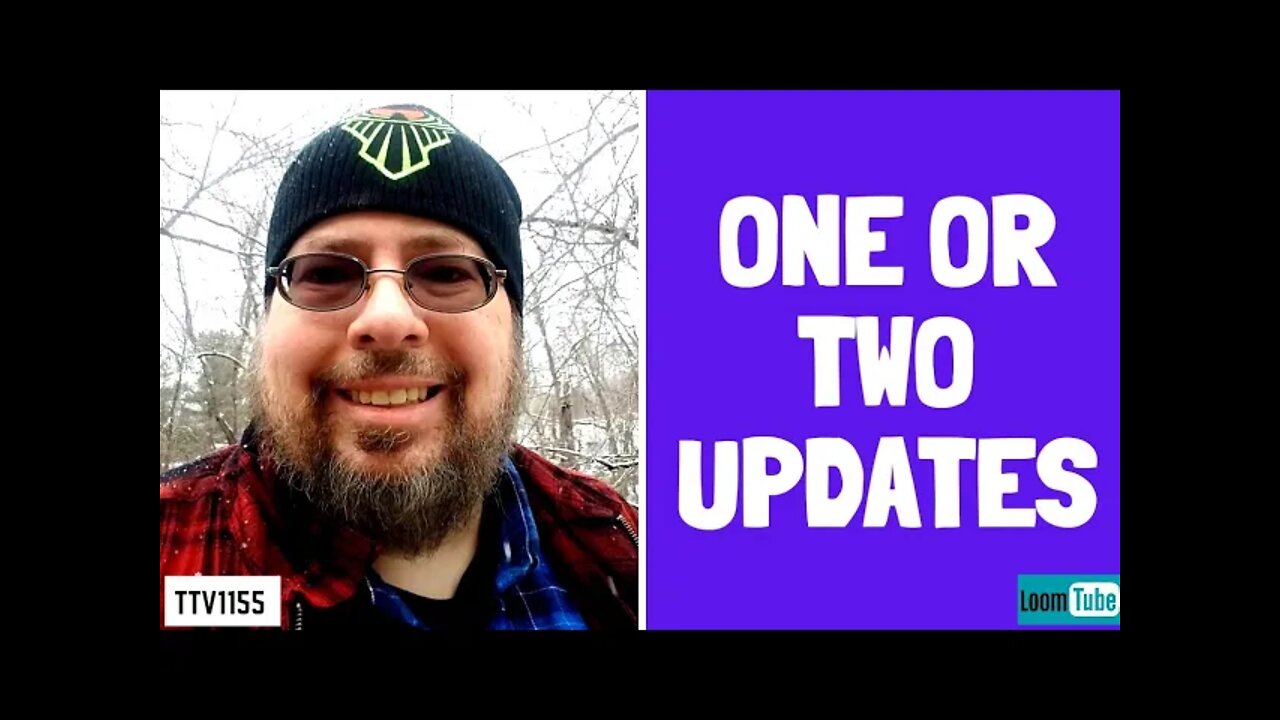 ONE OR TWO UPDATES - 021921 TTV1155