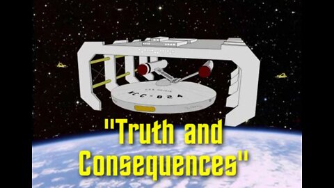 Starship Mojave Episode 1 "Truth and Consequences"