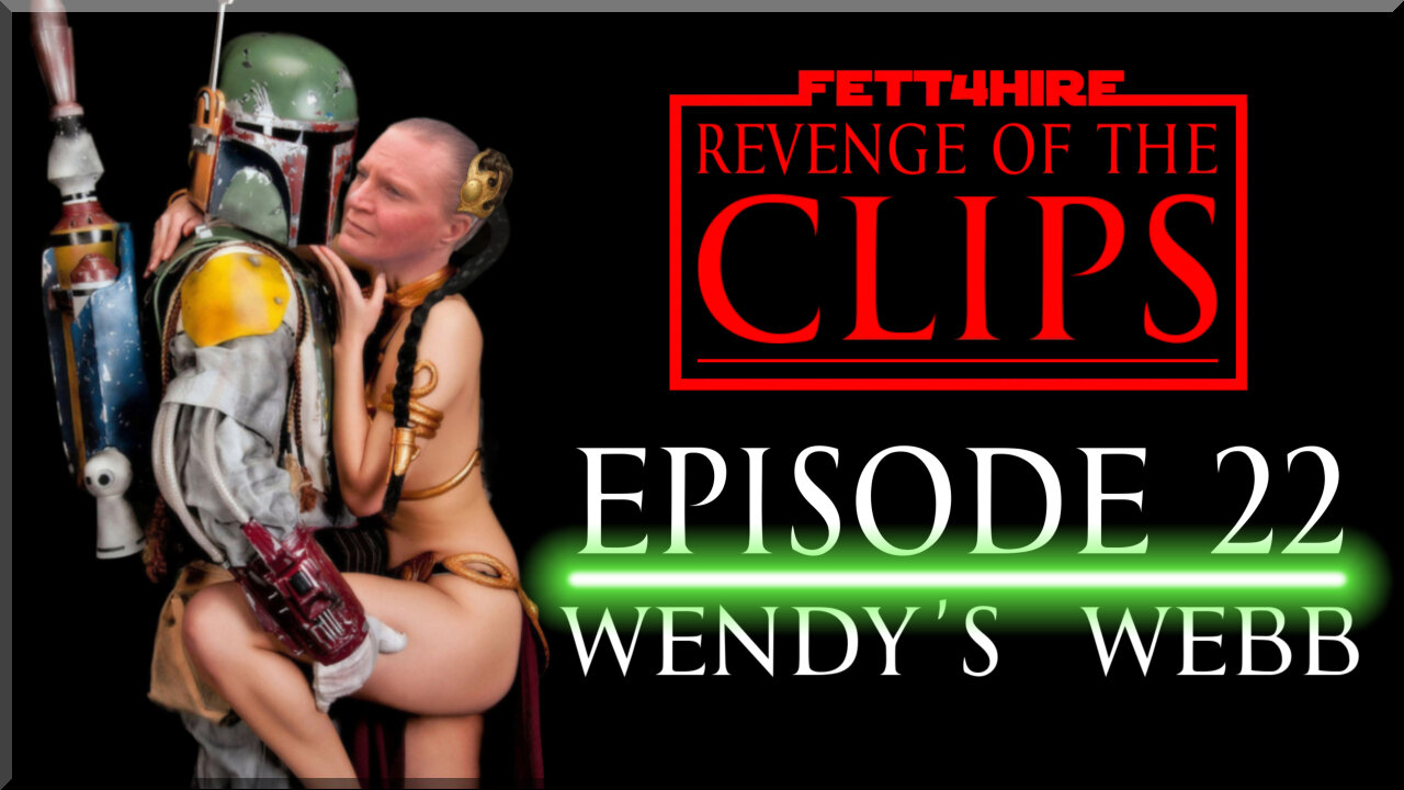 Revenge of the Clips Episode 22: Wendy's Webb