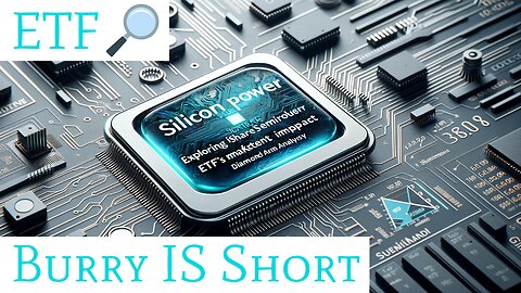 Semiconductors ETF | Michael Burry NOW Bearish on Semis | ($SOXX)