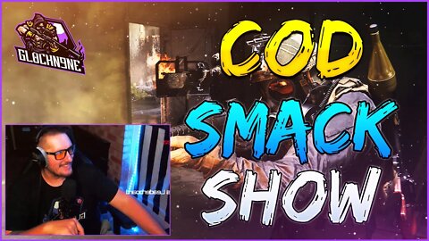 COD Smack Show | Gl0ckN9ne