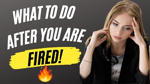 What to do when you are fired? | To do list after being retrenched