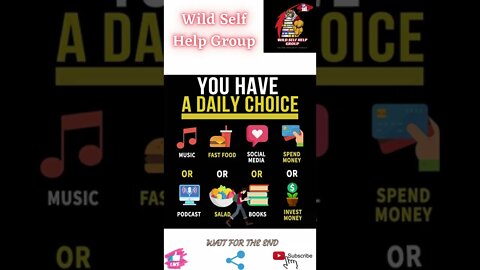 🔥You have a daily choice🔥#shorts🔥#wildselfhelpgroup🔥2 april 2022🔥