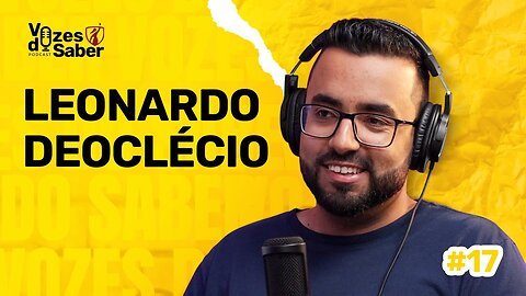 #EP17 | Leonardo Deoclécio: Conectando Empresas e Transformando Cidades no Instagram