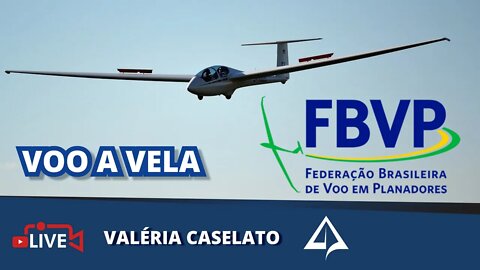 ✈️ VALÉRIA CASELATO - FBVP [FEDERAÇÃO BRASILEIRA DE VOO EM PLANADORES]