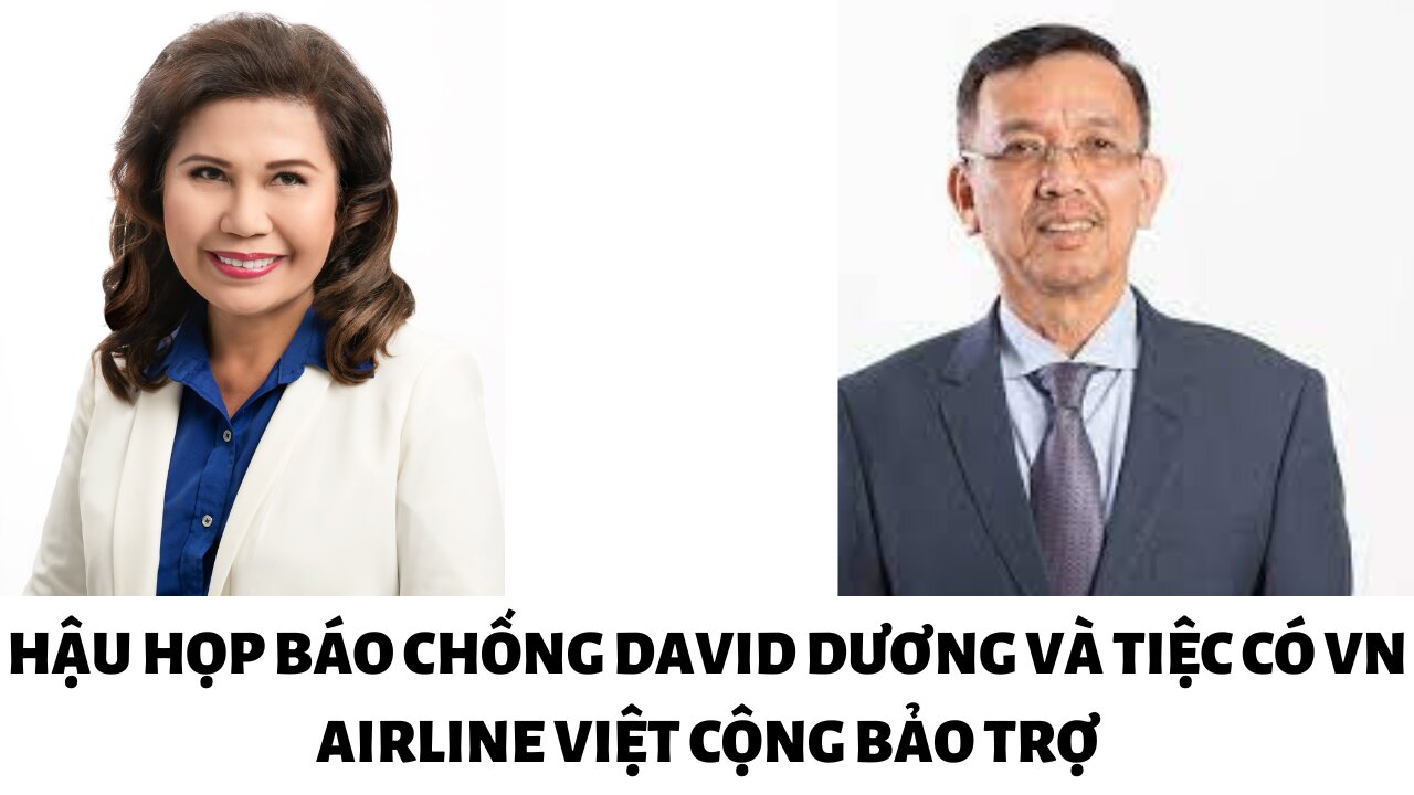 Hậu Họp Báo Chống David Dương Và Tiệc Vaba có VN Airline bảo Trợ ở San Jose 18/4/2024