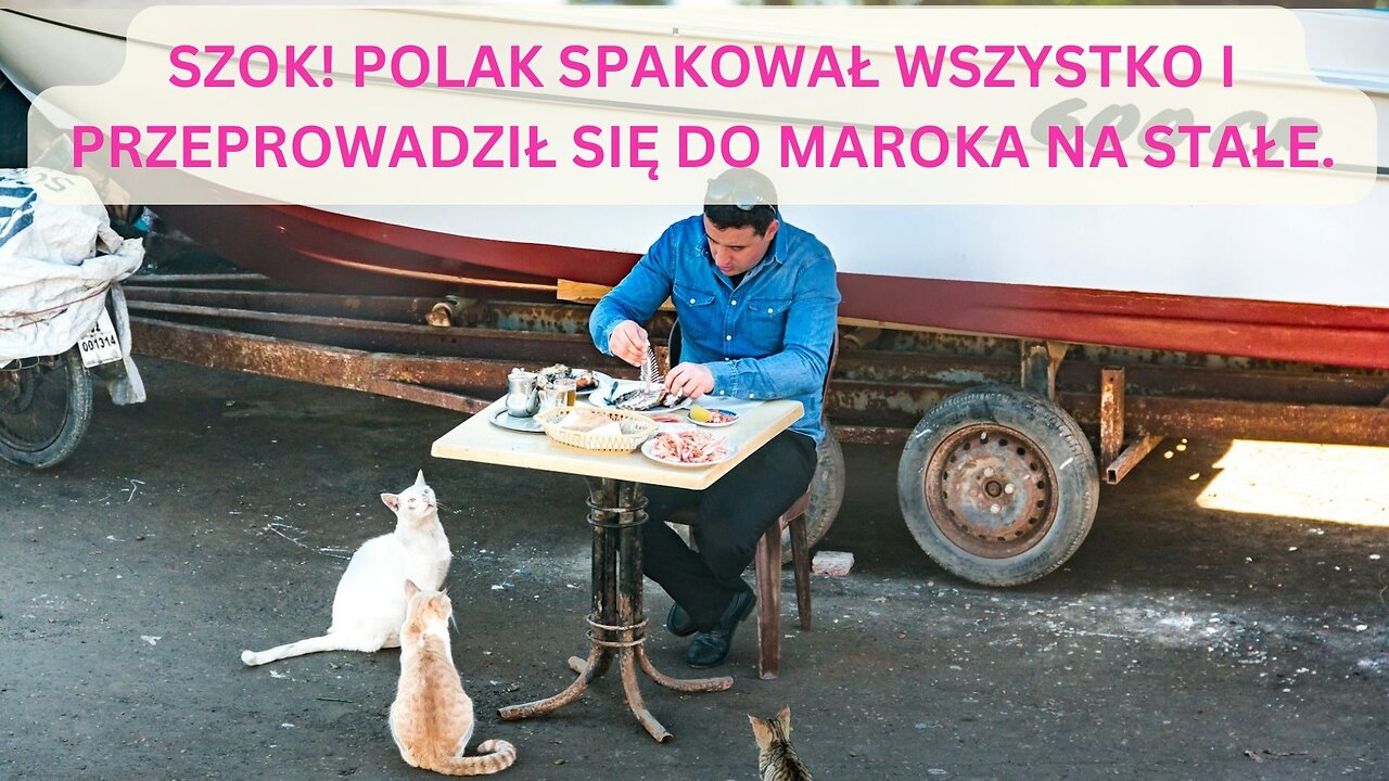 Szok! Polak spakował wszystko i przeprowadził się do Maroka na stałe.