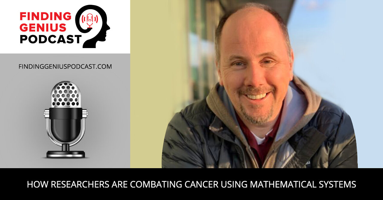 How Researchers Are Combating Cancer Using Mathematical Systems