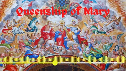 The Queenship of Mary