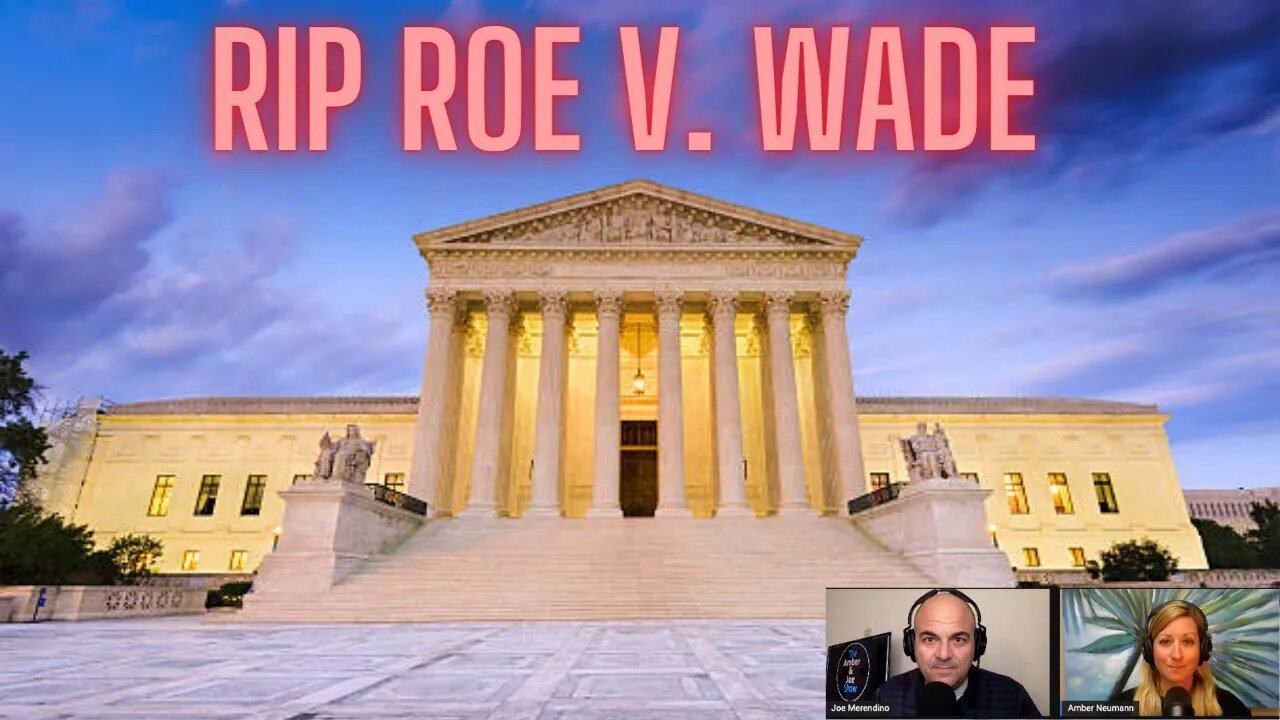 Episode 86: Roe V. Wade Overturned