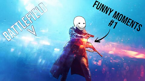 The Most Cinematic Matches I've Played | Battlefield V Funny Moments #1