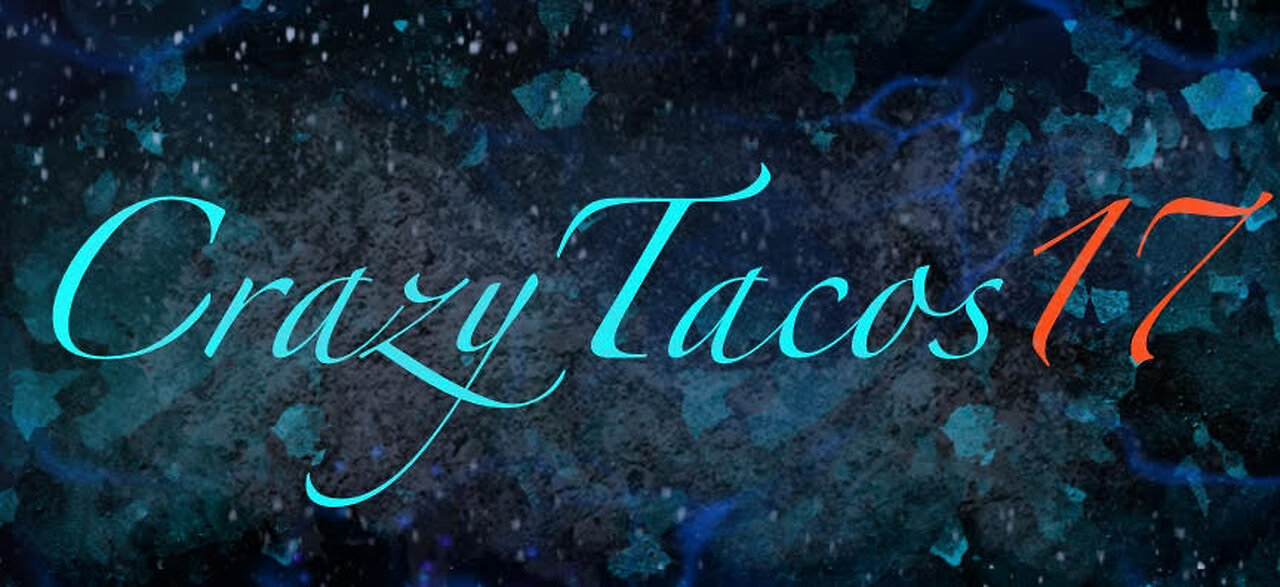 CrazyTacos17 ~Thumpin’ Thursday~ 7/20/2023