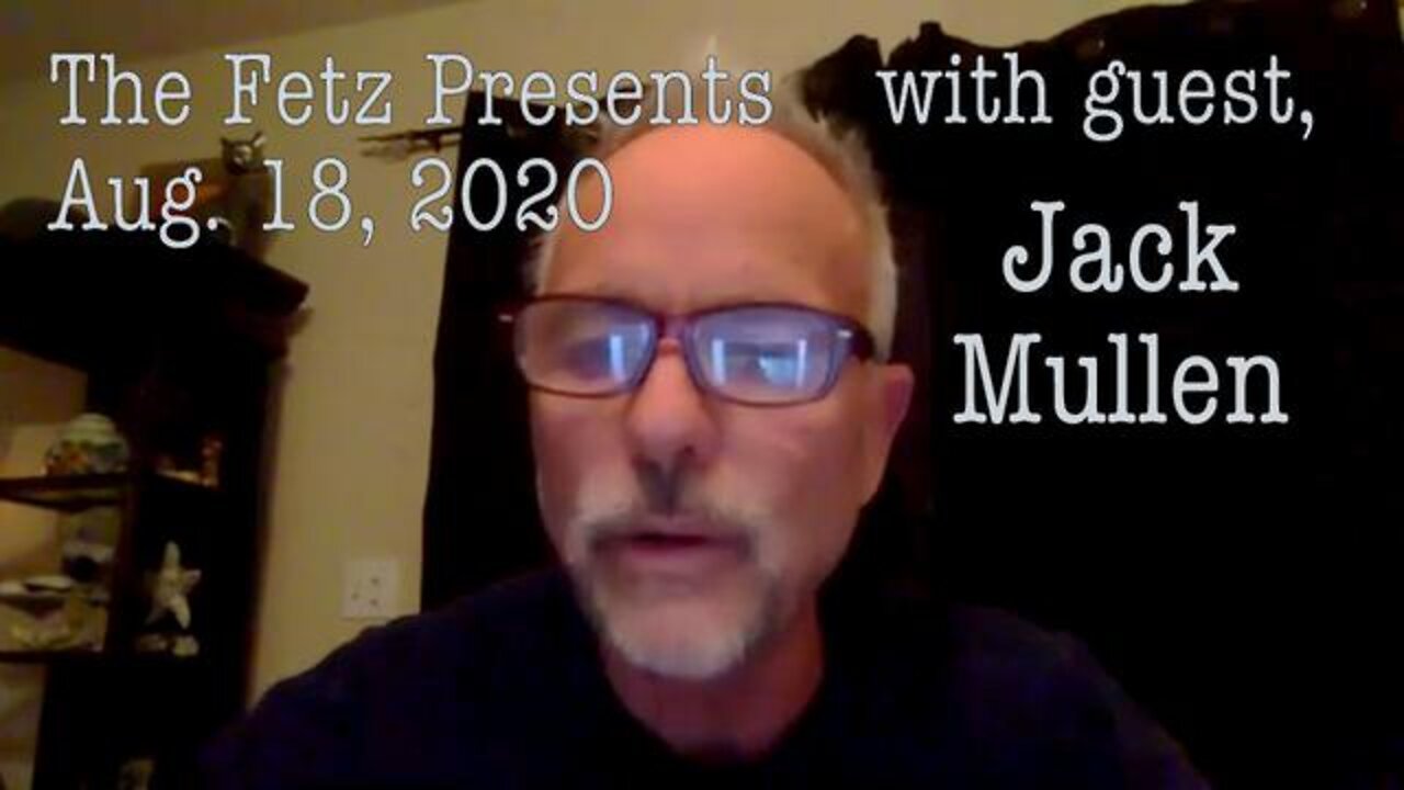 The Fetz Presents: Jack Mullen (18 August 2020)