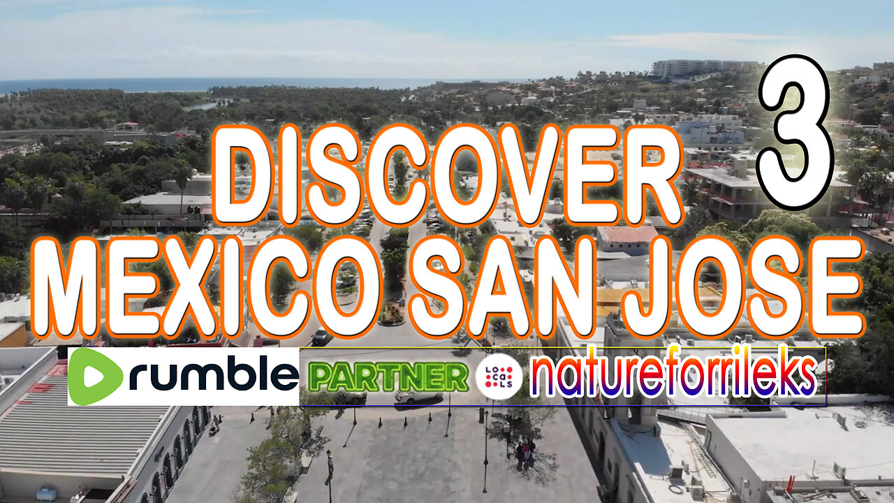 Discover Mexico San Jose Part-3