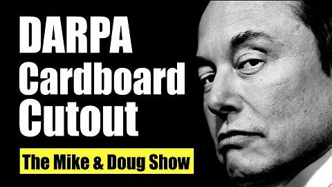 Gabriel and McKibben: Elon Musk is a DARPA Cardboard Cutout Cabal Front Man, a Complete Fraud