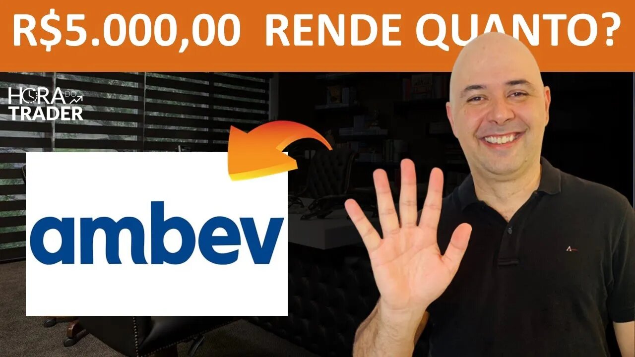 🔵 ABEV3 VALE A PENA? QUANTO RENDE R$5.000,00 INVESTIDOS EM AMBEV (ABEV3)? | DIVIDENDOS