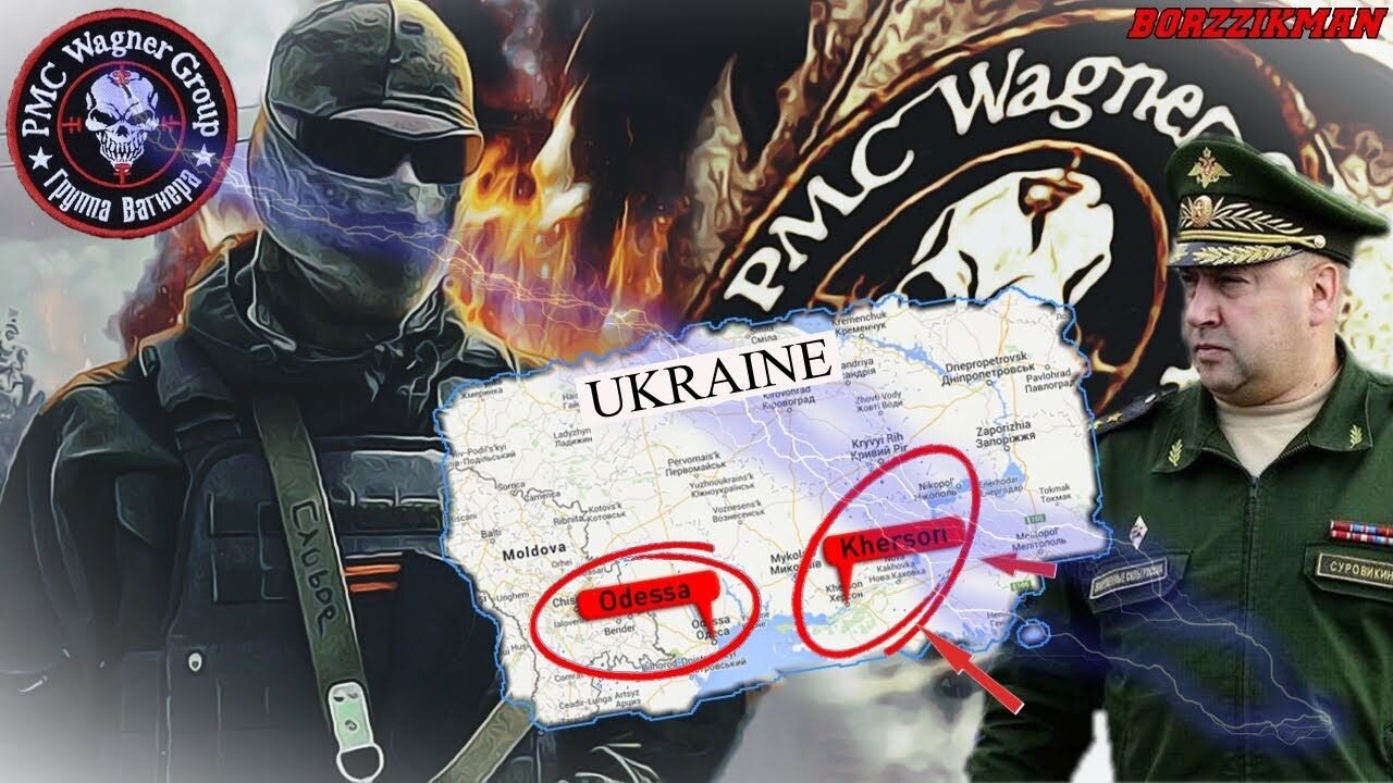 WoW! Russia is Preparing a Swift Strike┃PMC 'Wagner Group' Takes Aim at 'ODESSA' and 'KHERSON'