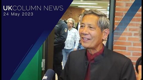 UK Column News - 24th May 2023