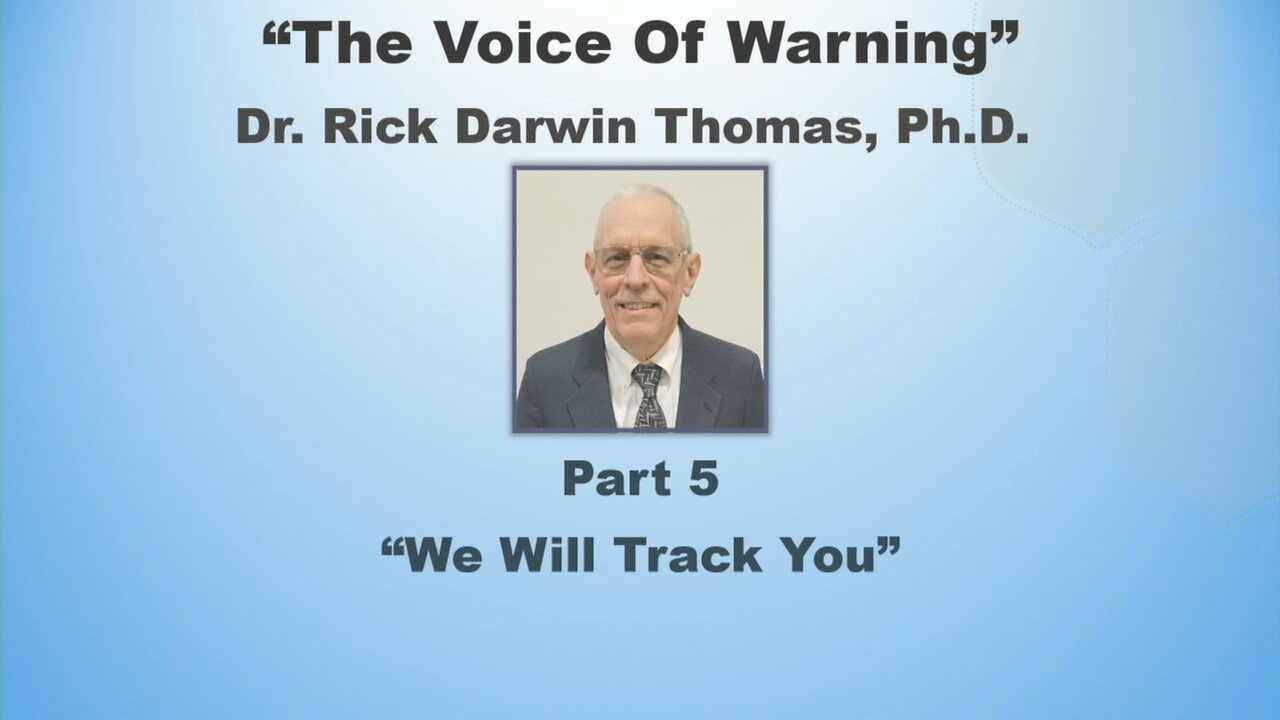 Voice of Warning Series-Class 5: "We Will Track You"