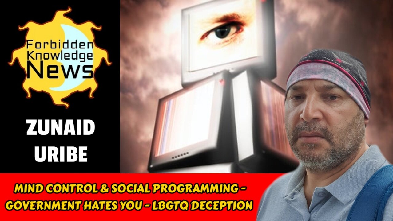 Mind Control & Social Programming - Ruling Class Hates You - LBGTQ Deception | Zunaid Uribe