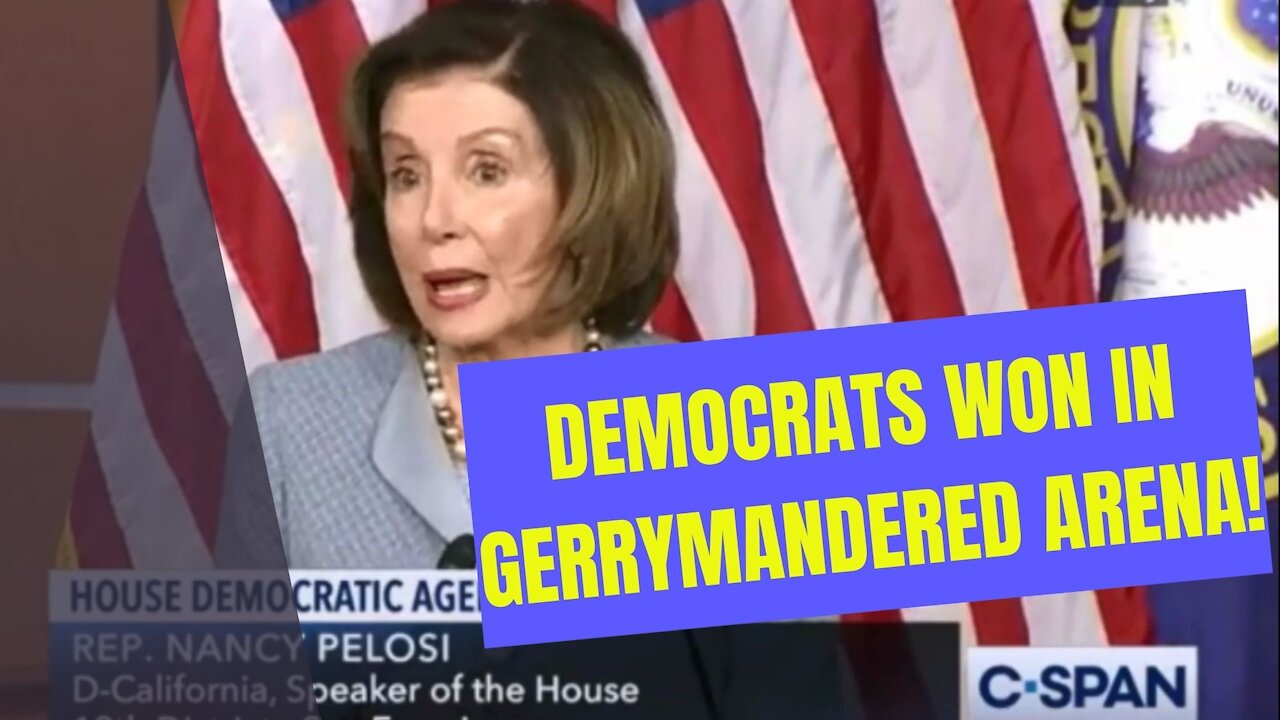 Election Reform February 27 Speaker Pelosi States That Democrats Won In Gerrymandered Arena