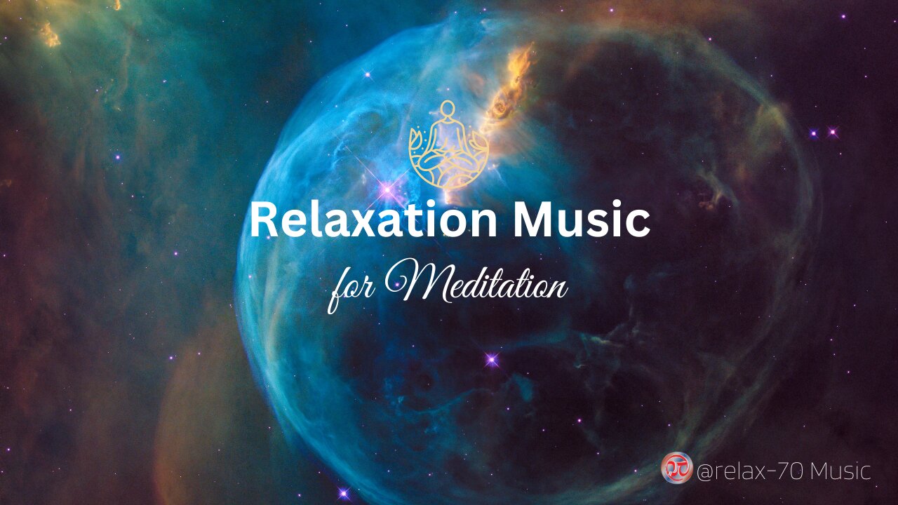 Relaxation Music for Meditation: "Relaxation meditation"