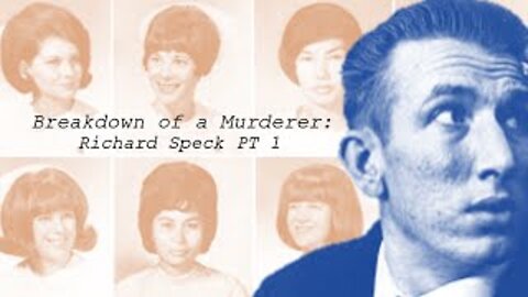 Breakdown of a Murderer: Richard Speck, Part 1 {Documentary}