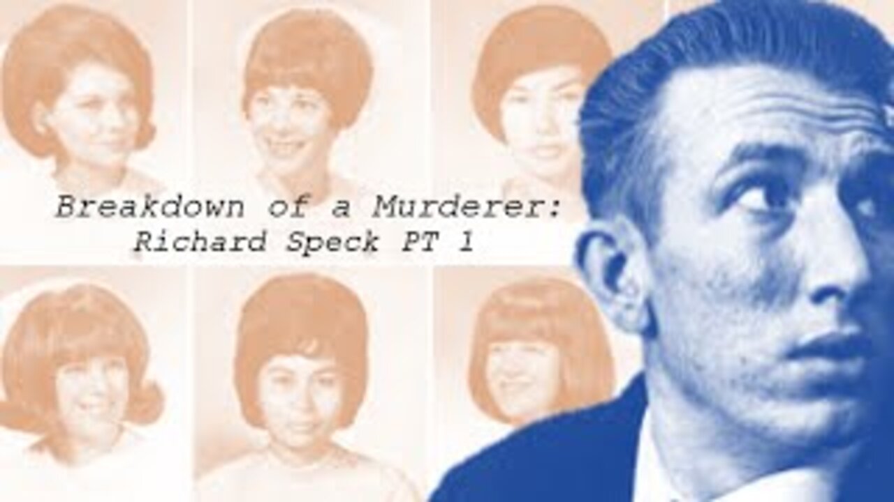 Breakdown of a Murderer: Richard Speck, Part 1 {Documentary}