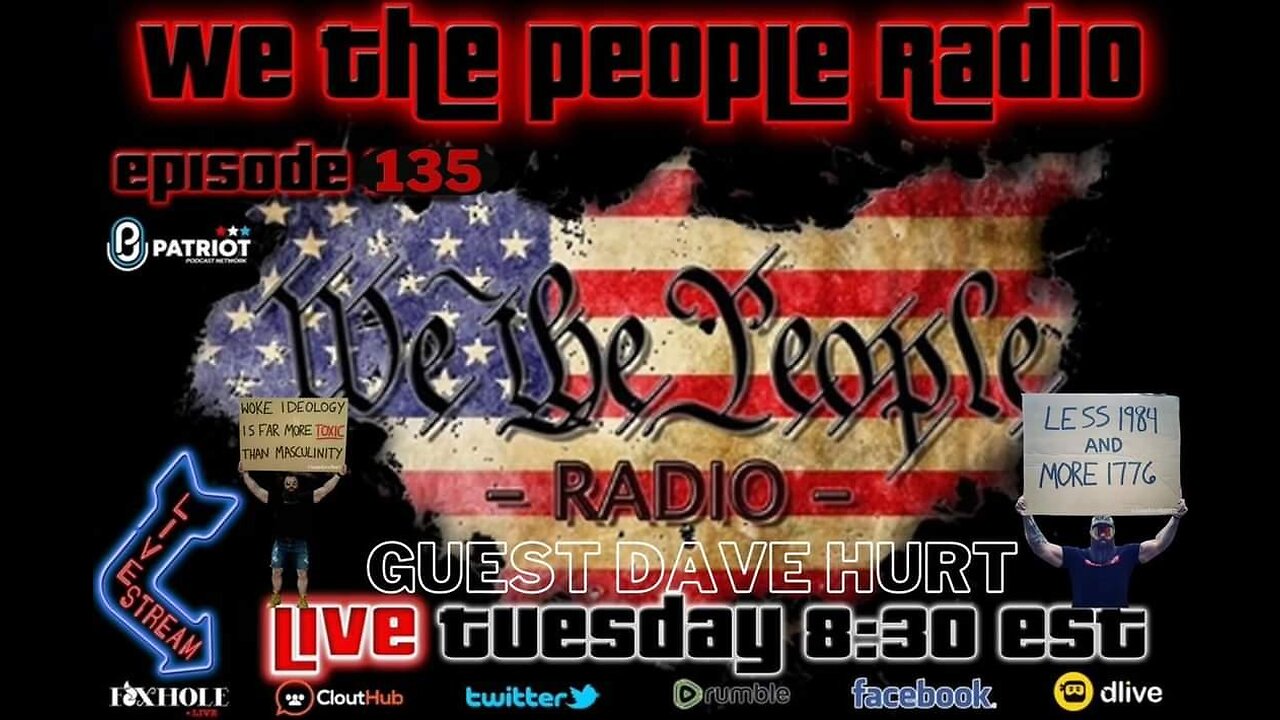 We The People Radio LIVE 12/20/2022 with guest Dave Hurt