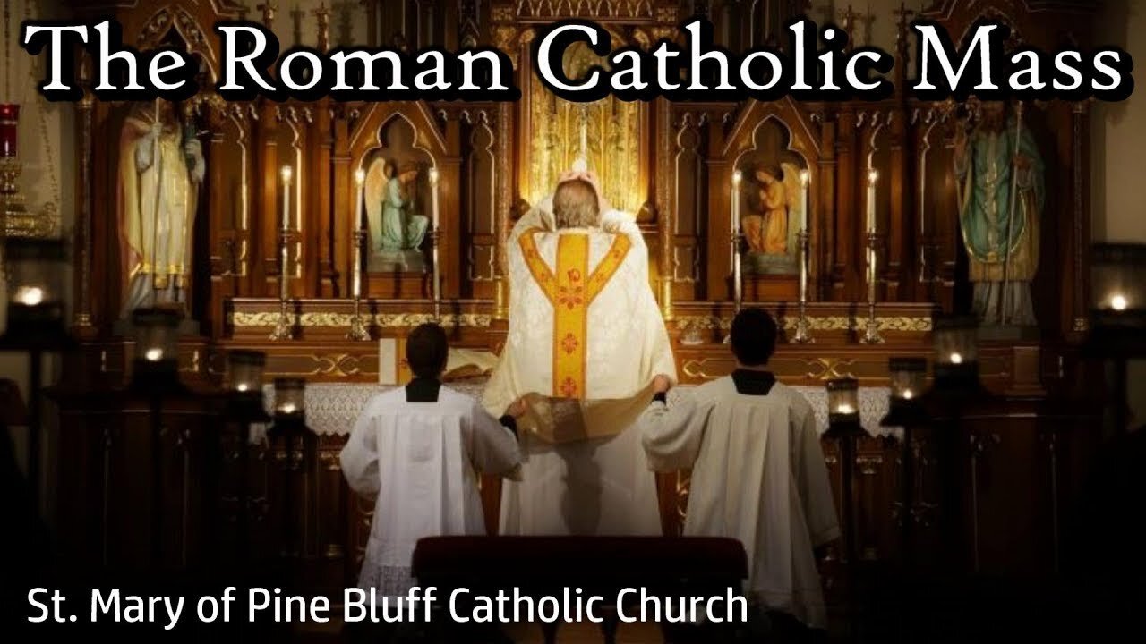 The Catholic Mass - Fr. Richard Heilman | Sat, July 17th, 2021