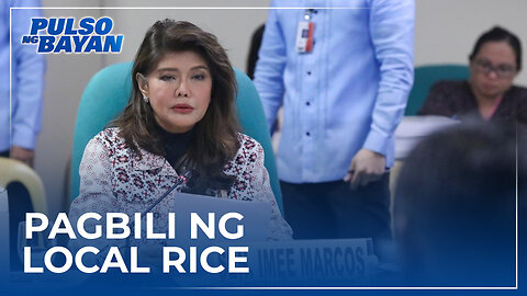 Lokal na bigas, unahing bilhin bago isiping umangkat—Sen. Marcos