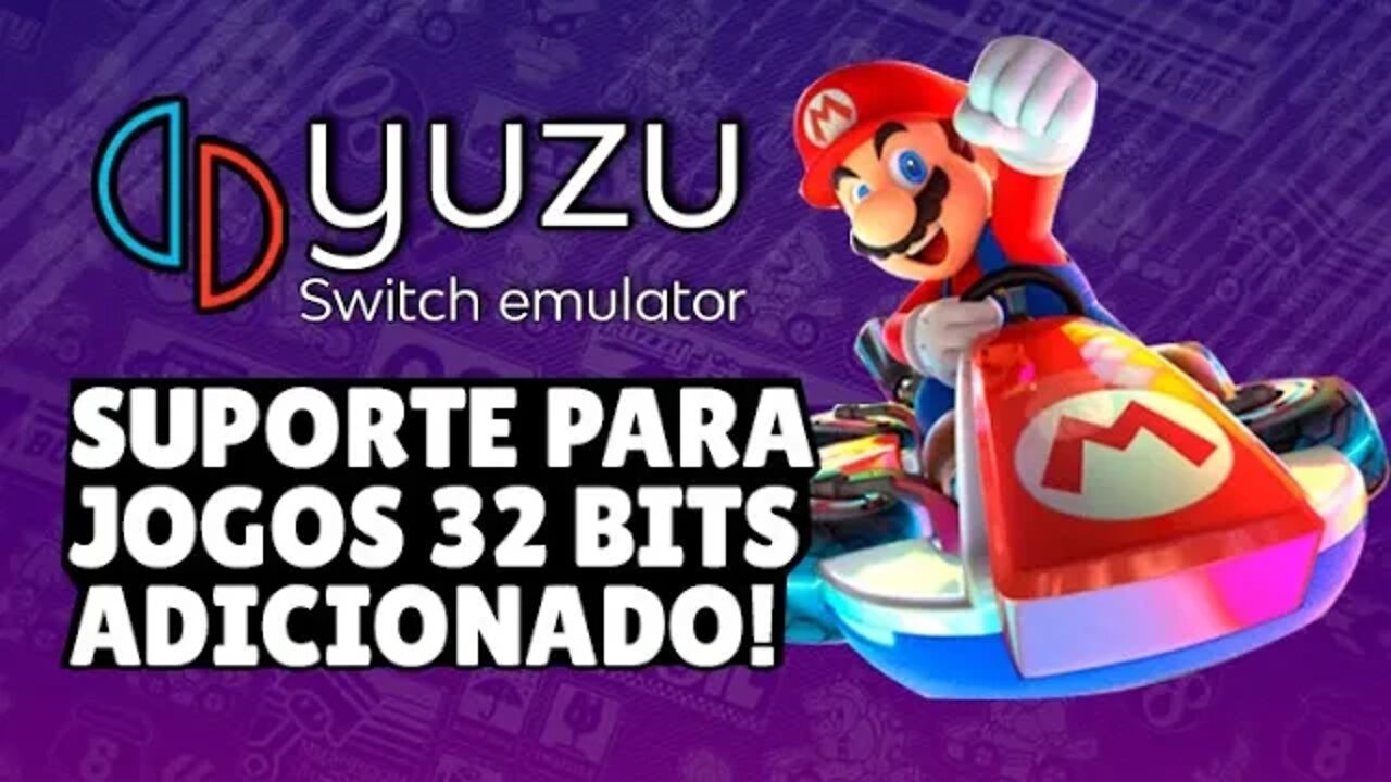 Yuzu agora suporta jogos 32 bits!