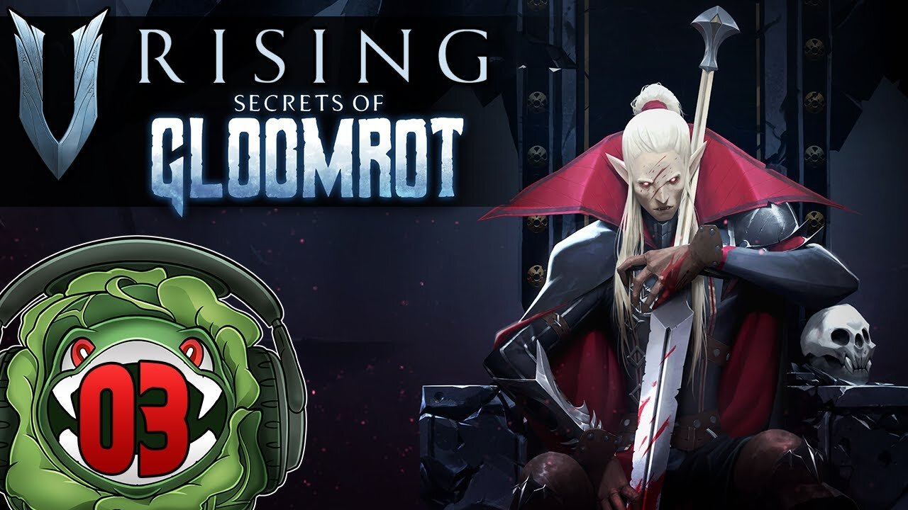 The scent of BLOOD is lingering... - V Rising : Secrets Of Gloomrot [03]