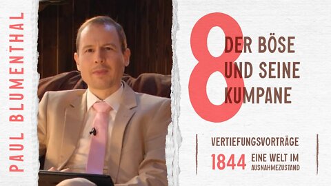 08. Der Böse und seine Kumpane # Paul Blumenthal # 1844 - Eine Welt im Ausnahmezustand