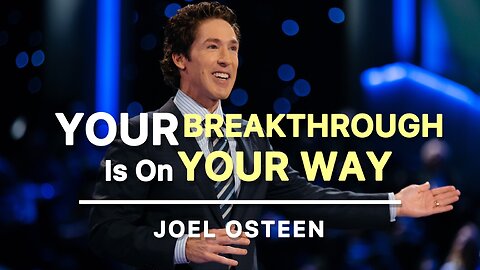 Your BREAKTHROUGH Is Coming! - Best God's Inspirational Speech