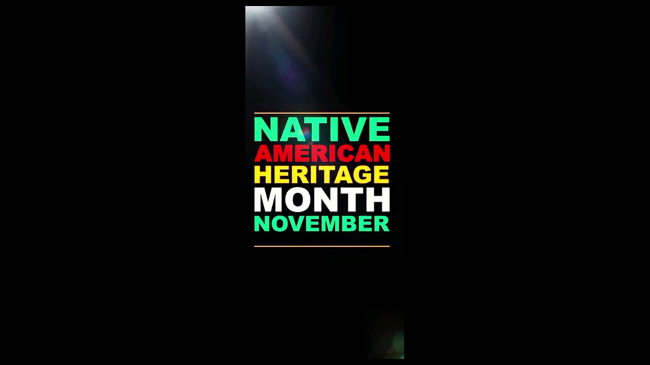 NATIVE AMERICAN HERITAGE MONTH - NOVEMBER - 2024