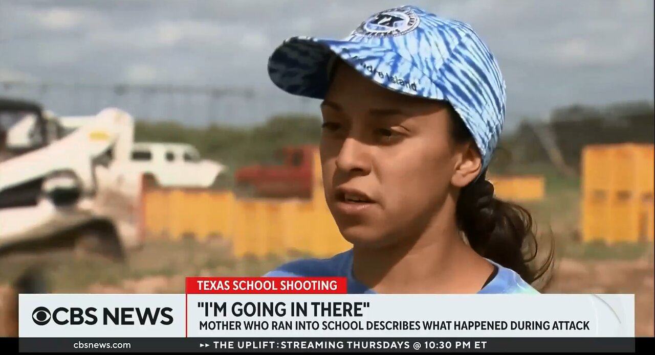 2yr Anniv Uvalde School Shooting 5-24-22 CBS LIES of Angeli Gomez Mom who ran into school during