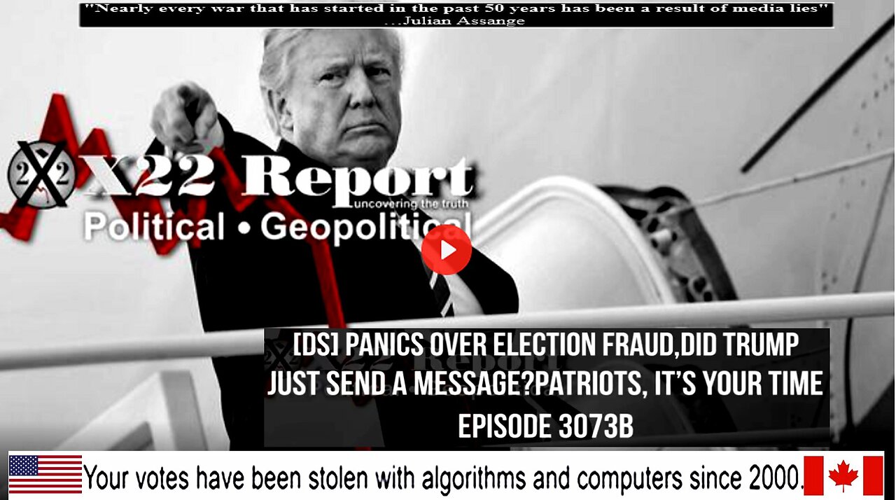 Ep. 3073b - [DS] Panics Over Election Fraud,Did Trump Just Send A Message?Patriots, It’s Your Time