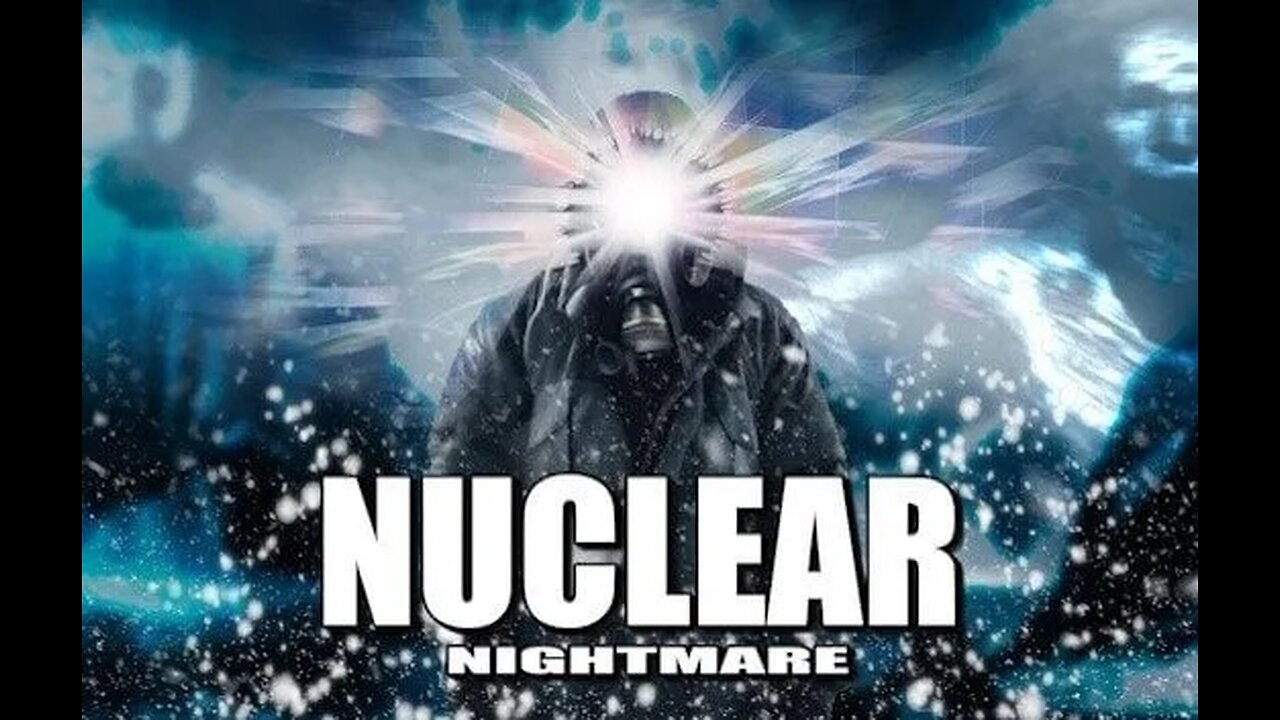 Nuclear Nightmare