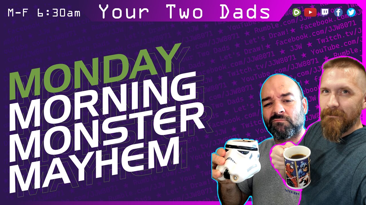 Monday Morning Monster Mayhem | Your Two Dads 10.10.22